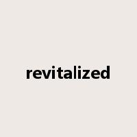 revitalized是什么意思