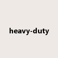 heavy-duty是什么意思