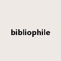 bibliophile是什么意思