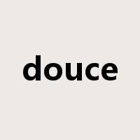 douce是什么意思
