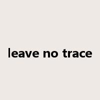 leave no trace是什么意思