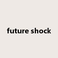 future shock是什么意思