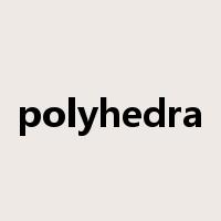 polyhedra是什么意思