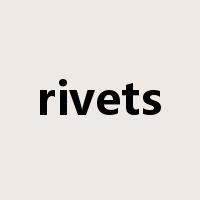 rivets是什么意思