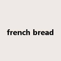 french bread是什么意思