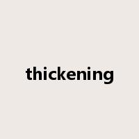 thickening是什么意思