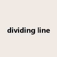 dividing line是什么意思