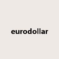 eurodollar是什么意思