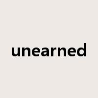 unearned是什么意思