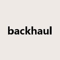 backhaul是什么意思