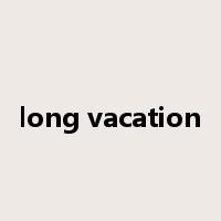 long vacation是什么意思