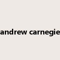 andrew carnegie是什么意思