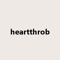 heartthrob是什么意思