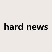 hard news是什么意思