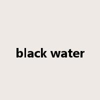 black water是什么意思