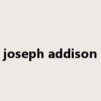 joseph addison是什么意思