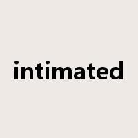 intimated是什么意思