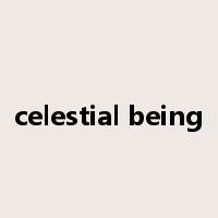 celestial being是什么意思