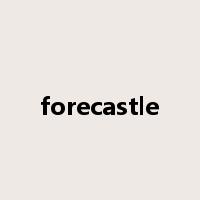 forecastle是什么意思