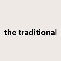 the traditional是什么意思