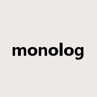 monolog是什么意思