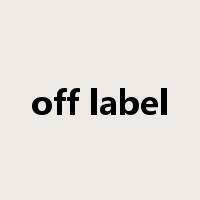 off label是什么意思