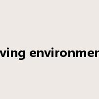 living environment是什么意思