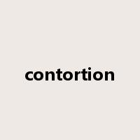 contortion是什么意思