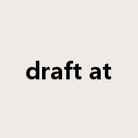 draft at是什么意思