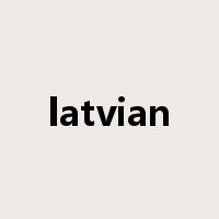 latvian是什么意思
