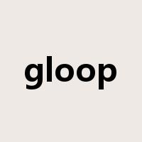 gloop是什么意思