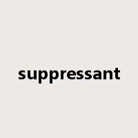 suppressant是什么意思