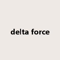 delta force是什么意思