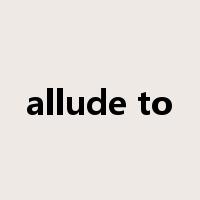 allude to是什么意思