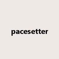 pacesetter是什么意思