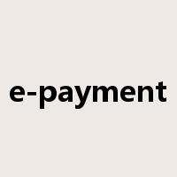 e-payment是什么意思