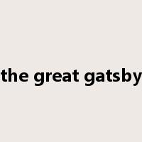 the great gatsby是什么意思