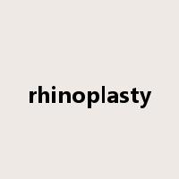 rhinoplasty是什么意思