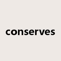 conserves是什么意思