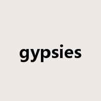 gypsies是什么意思