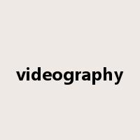 videography是什么意思