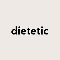 dietetic是什么意思