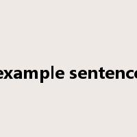 example sentence是什么意思