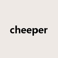 cheeper是什么意思