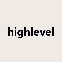 highlevel是什么意思