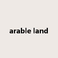 arable land是什么意思