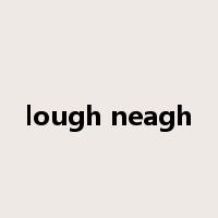 lough neagh是什么意思