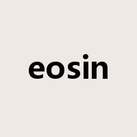 eosin是什么意思