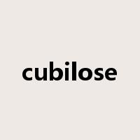 cubilose是什么意思