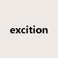 excition是什么意思